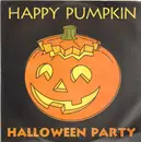 12inch Vinyl Single - Happy Pumpkin - Halloween Party