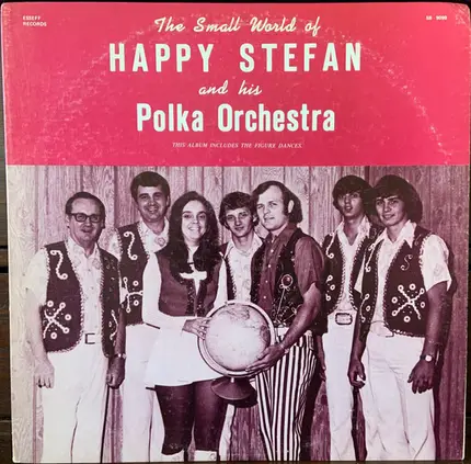 Happy Stefan's Polka Orchestra - The Small World Of Happy Stefan And His Polka Orchestra