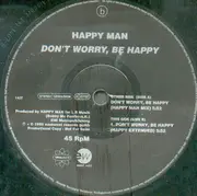 12'' - Happy Man - Don't Worry, Be Happy