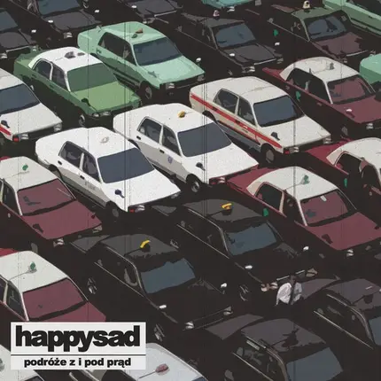 Happysad - Podróże Z I Pod Prąd