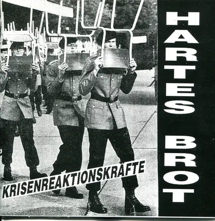 Hartes Brot - Krisenreaktionskräfte