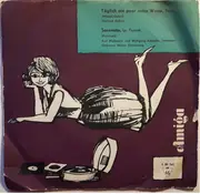 7inch Vinyl Single - Hartmut Eichler / Karl Maßmann Und Wolfgang Albrecht - Täglich Ein Paar Nette Worte / Serenata