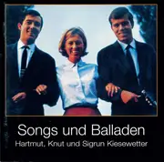 CD - Hartmut Kiesewetter , Knut Kiesewetter Und Sigrun Kiesewetter - Songs Und Balladen