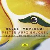 Haruki Murakami - Mister Aufziehvogel