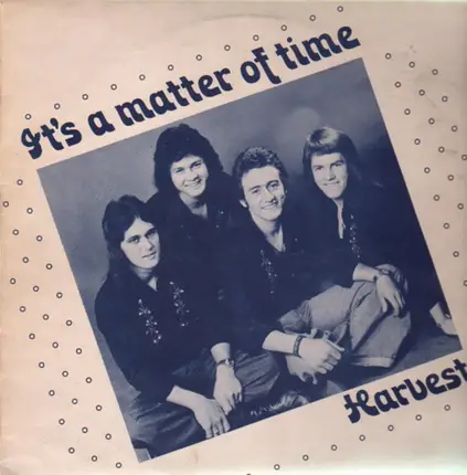 Harvest - It's A Matter Of Time