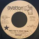 7inch Vinyl Single - Harvest - Once You've Been There