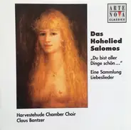 Harvestehuder Kammerchor , Claus Bantzer - Das Hohelied Salomos