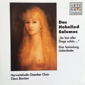 Harvestehuder Kammerchor - Das Hohelied Salomos