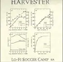 7inch Vinyl Single - Harvester - Lo-Fi Soccer Camp E.P.