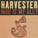 CD - Harvester - Mud Is My Ally