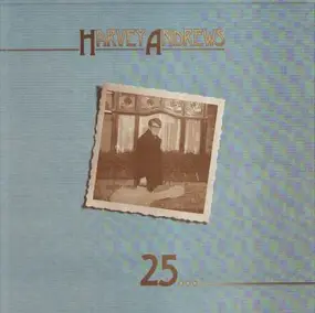 Harvey Andrews - 25 Years On The Road