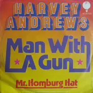 Harvey Andrews - Man With A Gun