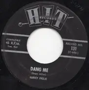 Harvey Frolic / Betty Colson - Dang Me / Girl From Impanema