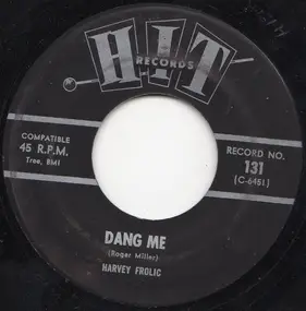 Harvey Frolic - Dang Me / Girl From Impanema