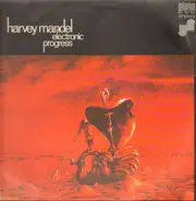 Harvey Mandel - Electronic Progress