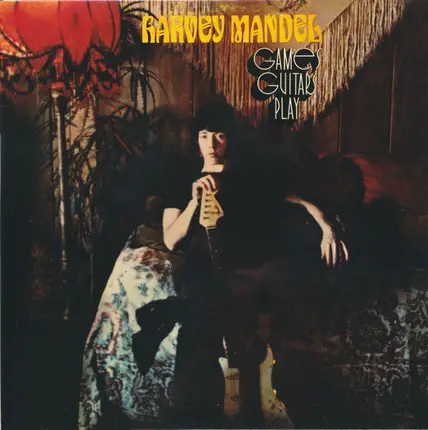 Harvey Mandel - Games Guitars Play