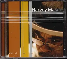Harvey Mason, Sr. - With All My Heart