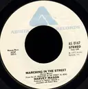 7inch Vinyl Single - Harvey Mason - Marching In The Street