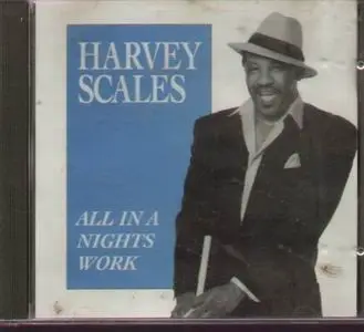Harvey Scales - All In A Nights Work