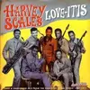 Double LP - HARVEY & SEVEN SO SCALES - LOVE ITIS - RARE & UNISSUED 45'S FROM THE VAULTS OF MAGIC TOU