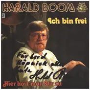 Harald Boom - Ich Bin Frei