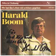 Harald Boom - Alles In Ordnung / Mir Hat Das Leben Viel Schönes Gegeben