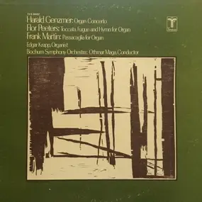 Harald Genzmer - Organ Concerto / Toccata, Fugue And Hymn For Organ / Passacaglia For Organ