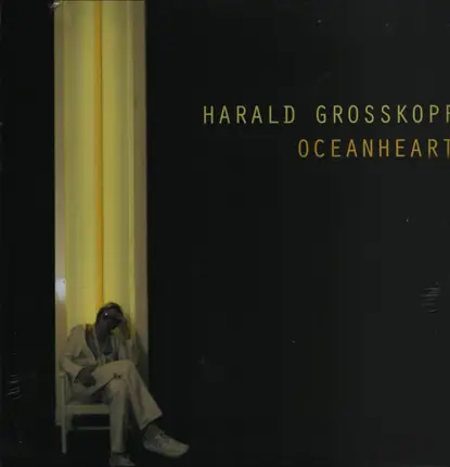 Harald Grosskopf - Oceanheart