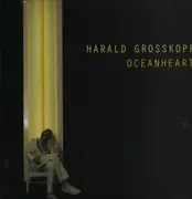 LP - Harald Grosskopf - Oceanheart