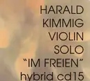 CD - Harald Kimmig - Violin Solo 'Im Freien' - Digipak