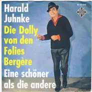 Harald Juhnke - Die Dolly Von Den Folies Bergere / Eine Schöner Als Die Andere