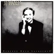 CD - Harald Juhnke - Barfuss Oder Lackschuh