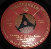 7inch Vinyl Single - Harald Juhnke - Die Dolly Von Den Folies Bergere / Eine Schöner Als Die Andere