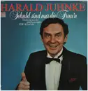 LP - Harald Juhnke - Schuld Sind Nur Die Frau'n