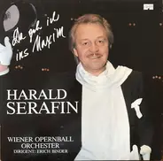 Harald Serafin - Da Geh Ich Ins Maxim