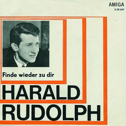 Harald Rudolph / Sonja Schmidt - Finde Wieder Zu Dir / Nein, Nein, Nein, Es Lohnt Sich Nicht