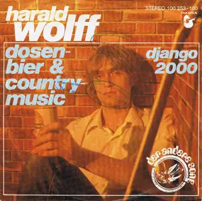 Harald Wolff - Dosenbier & Countrymusic