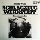 LP - Harald Weiss - Schlagzeugwerkstatt - Ensemblestudien