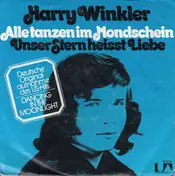 Harald Winkler - Alle Tanzen Im Mondschein (Dancing In The Moonlight) / Unser Stern Heisst Liebe