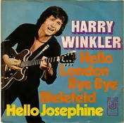 Harald Winkler - Hello London Bye Bye Bielefeld / Hello Josephine