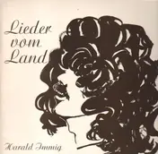 Harald Immig - Lieder Vom Land