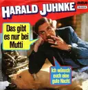 7inch Vinyl Single - Harald Juhnke - Das Gibt Es Nur Bei Mutti / Ich wünsch' euch eine gute Nacht