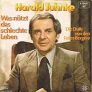 Harald Juhnke - Was Nützt Das Schlechte Leben
