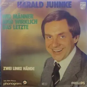 Harald Juhnke - Wir Männer Sind Wirklich Das Letzte