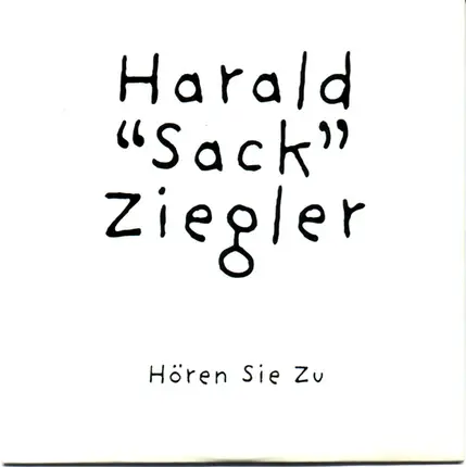 Harald Sack Ziegler - Hören Sie Zu