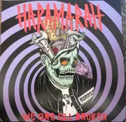 7inch Vinyl Single - Haramarah - We Are All Broken - White Vinyl