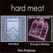 hard meat - Hard Meat / Through A Window