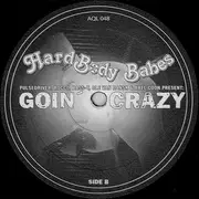 12inch Vinyl Single - Hard Body Babes - Goin' Crazy