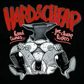 Hard Cheap - Hard Tunes For Cheap Lives