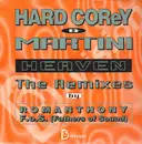 12inch Vinyl Single - Hard Corey & Martini, Martini & Hardcorey - Heaven (The Remixes)